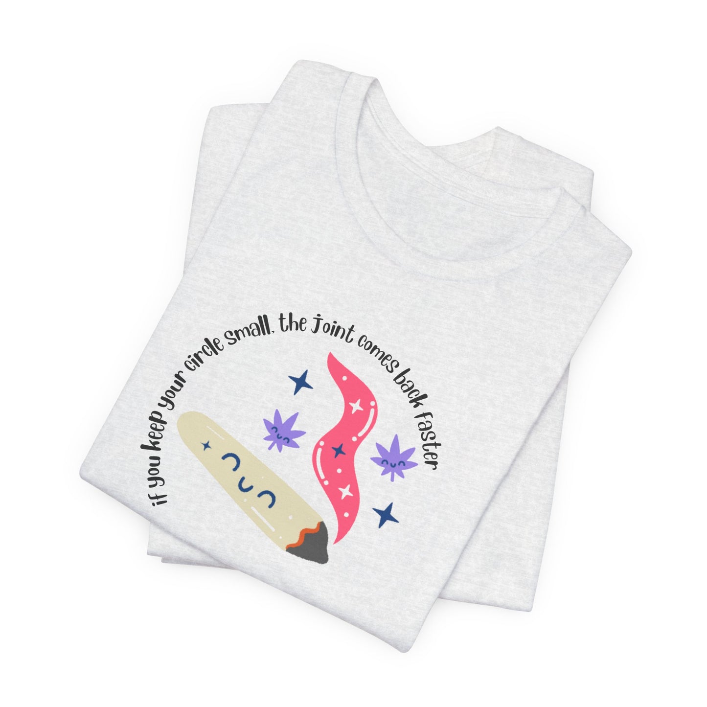 Funny Weed Shirt for Women – “Keep Your Circle Small” Stoner Graphic Tee – Cute Joint Cartoon Cannabis T-Shirt