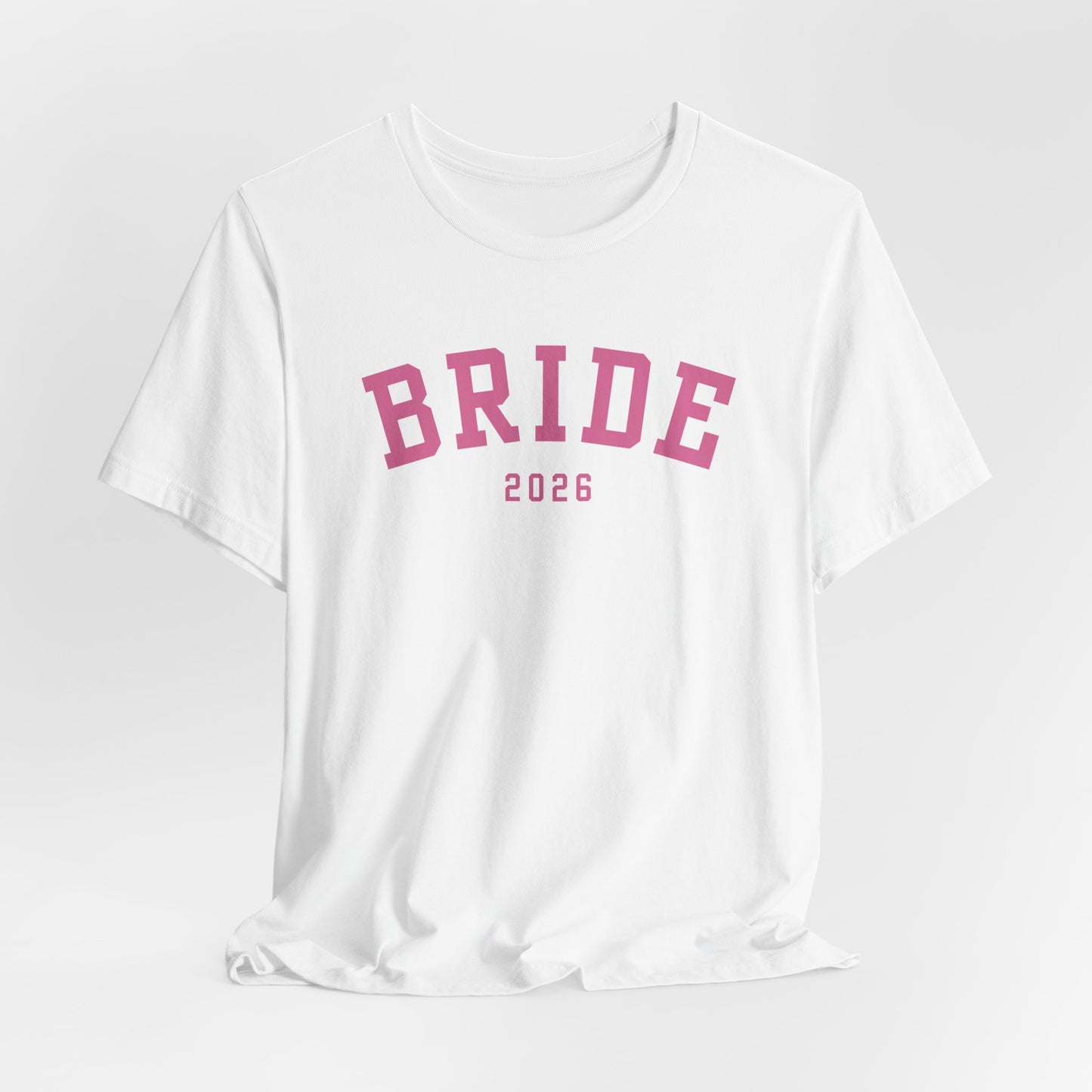 Bride 2026 T-Shirt – Cute Engagement Tee for Future Mrs, Bachelorette Party Shirt, Wedding Planning Outfit