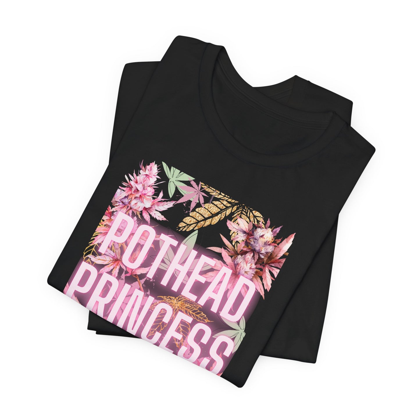 Pothead Princess Tee - Floral Grunge Edition | Floral Weed Stoner Chic Shirt for Women, Festivals, Cannabis Gifts for Friends, 420 Celebrations
