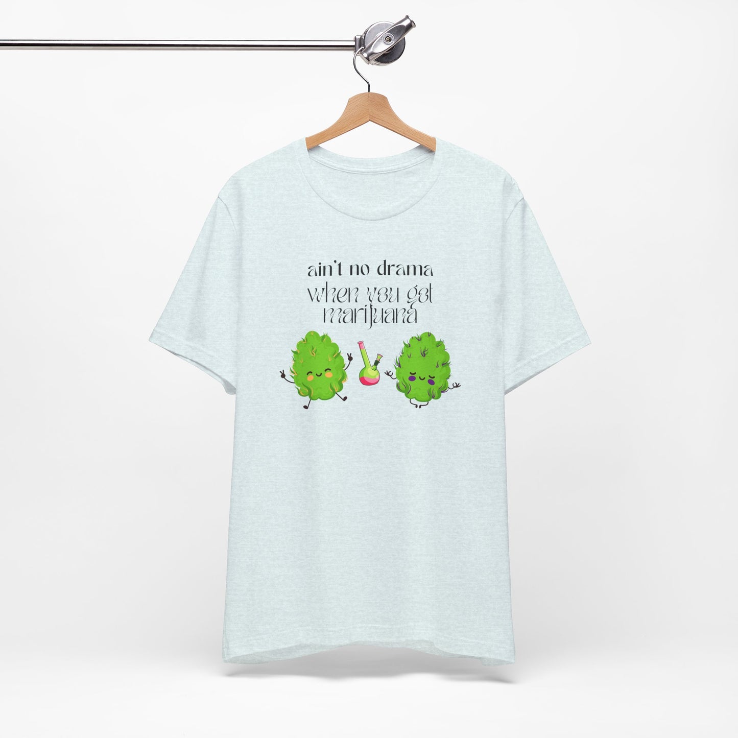 Aint No Drama Graphic Tee - Weed Funny Stoner Chic T-shirt for Women