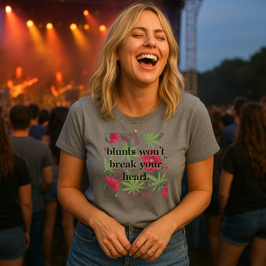 Blunts Won't Break Your Heart Graphic Tee - Floral Weed Leaf T-Shirt for Women Stoner Chic Shirt