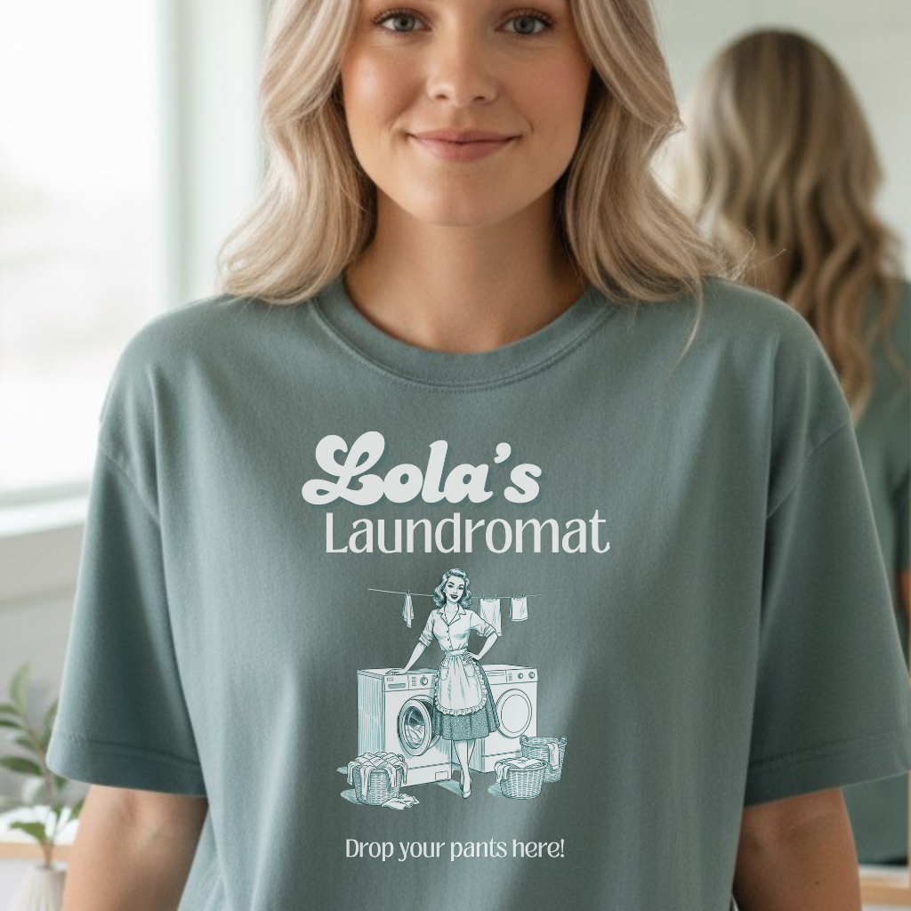 Lola’s Laundromat Tee – Drop Your Pants Here, Retro Laundry Pin-Up Shirt