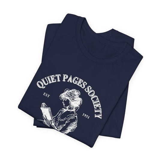 Quiet Pages Society T-Shirt – Literary Print – Bookish Aesthetic Shirt for Readers & Introverts