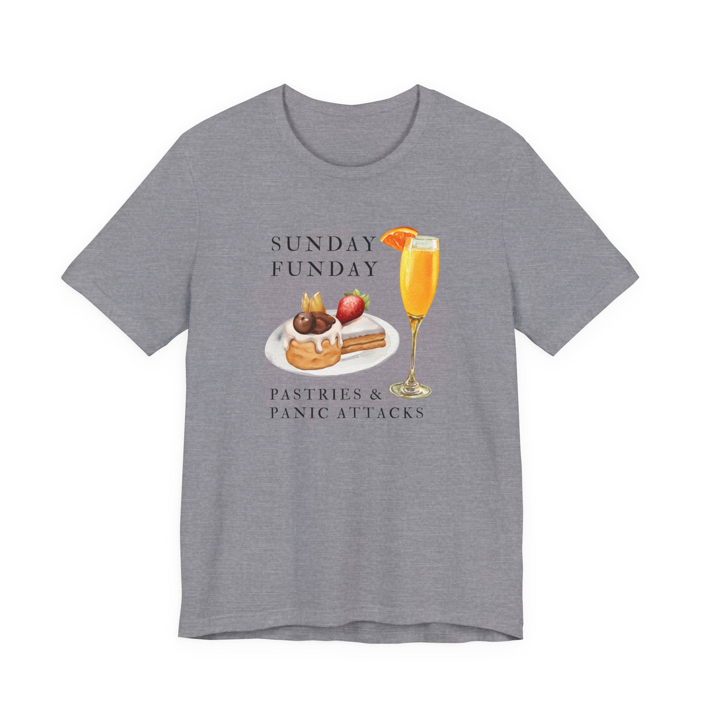 Sunday Funday Brunch Tee - Pastries and Panic Attacks - Casual Unisex T-Shirt, Weekend Vibe Shirt