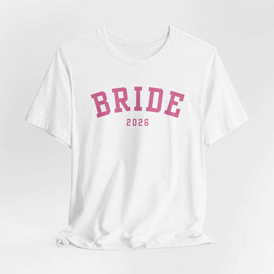 Bride 2026 T-Shirt – Cute Engagement Tee for Future Mrs, Bachelorette Party Shirt, Wedding Planning Outfit